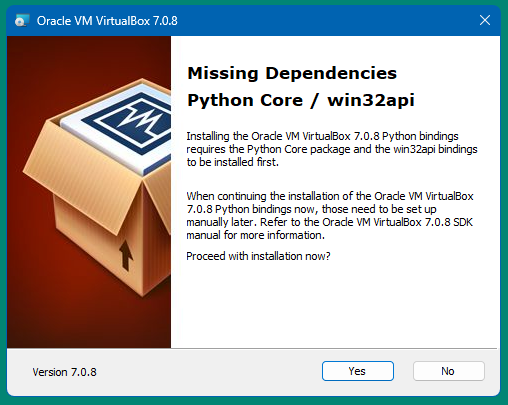 VirtualBox 7 のインストール時に「Missing Dependencies Python Core / win32api」 の警告